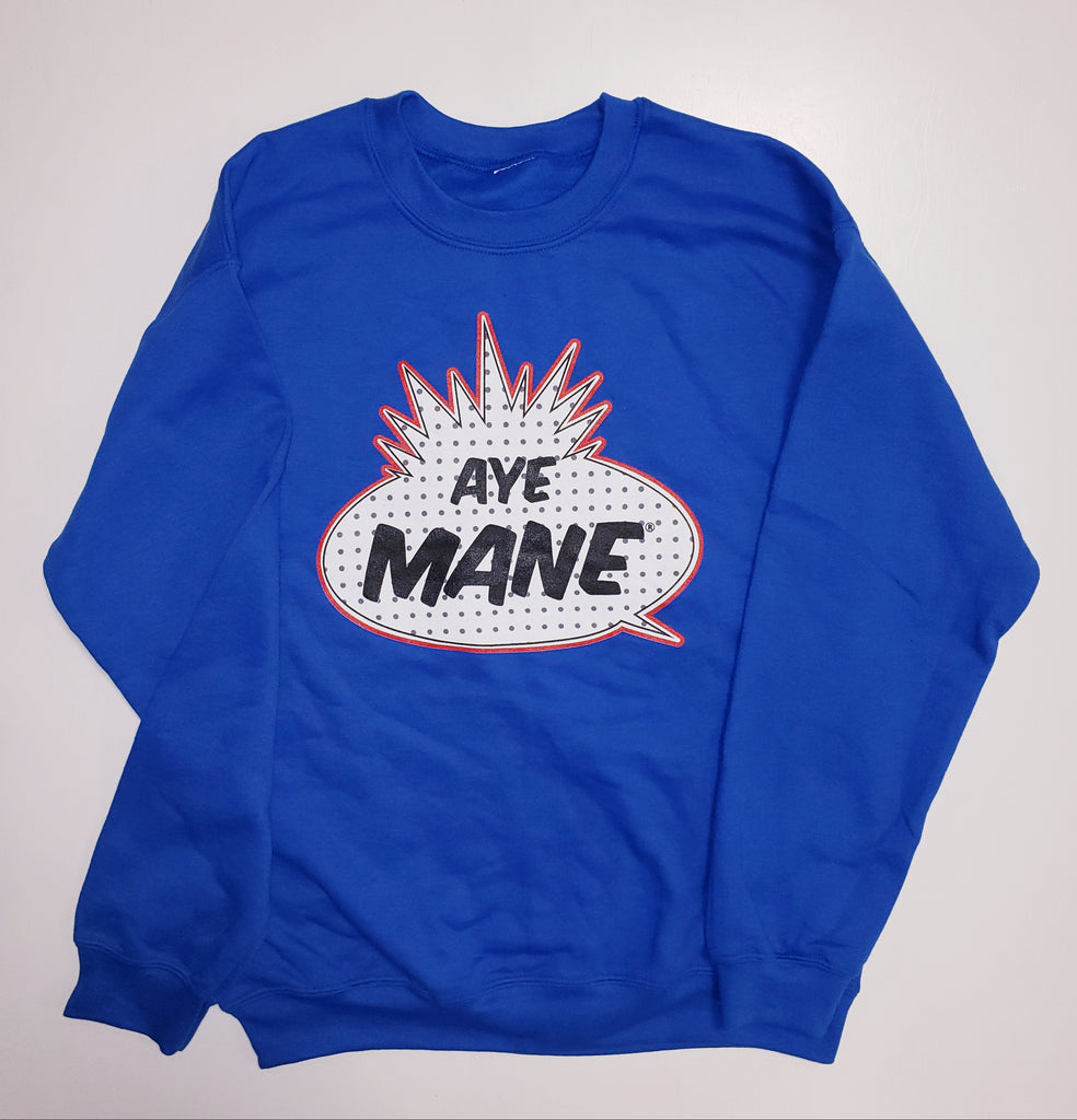 Aye Mane® Sweatshirts & Tshirt