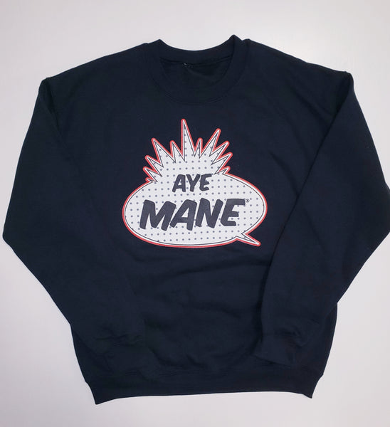 Aye Mane® Sweatshirts & Tshirt
