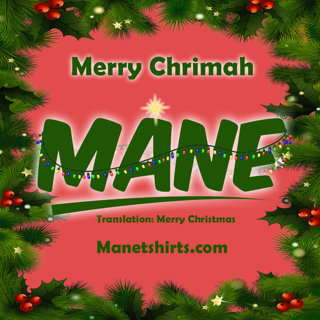 Merry Chrimah Mane®